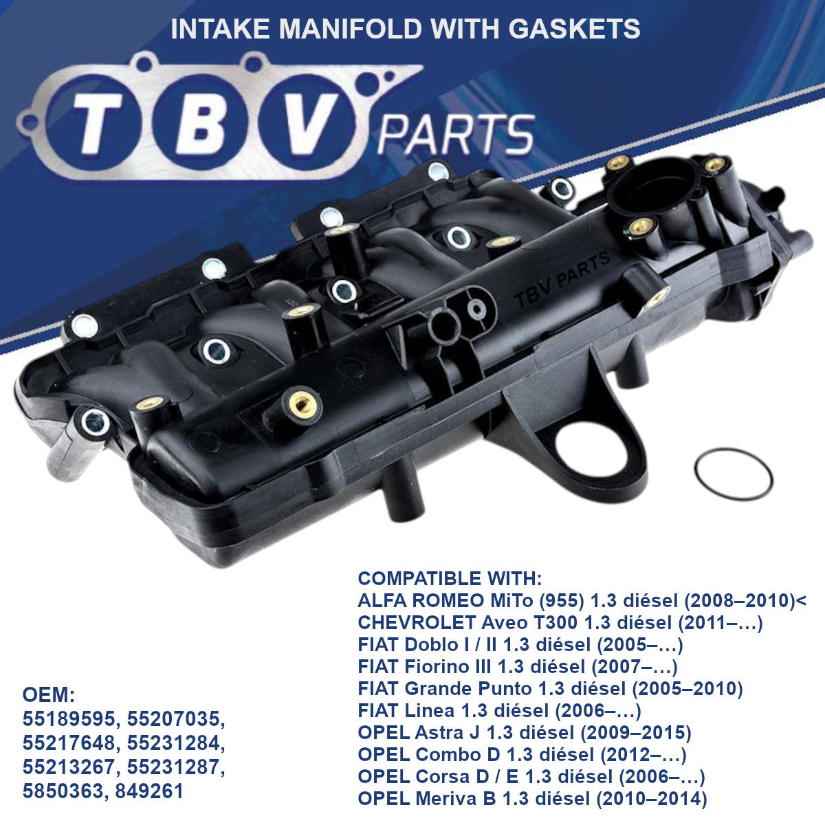 INTAKE MANIFOLD ALFA ROMEO OPEL FIAT CHEVROLET 1.3JTD 55189595 55213267 55207035 55217648 55231287 55217648