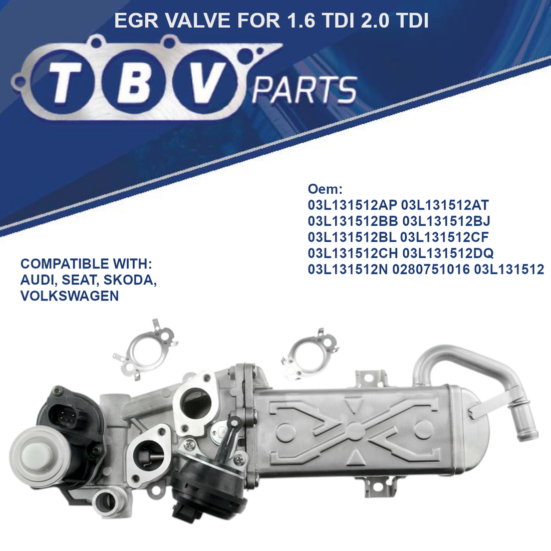 EGR VALVE VOLKSWAGEN 1.6 TDI 2.0 TDI CAY 03L131512CF 03L131512CH 03L131512DQ 03L131512N 03L131512AP 03L131512AT