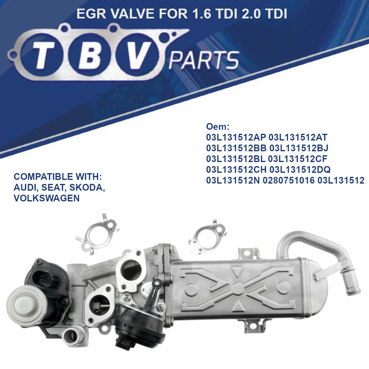 EGR VALVE VOLKSWAGEN 1.6 TDI 2.0 TDI CAY 03L131512CF 03L131512CH 03L131512DQ 03L131512N 03L131512AP 03L131512AT
