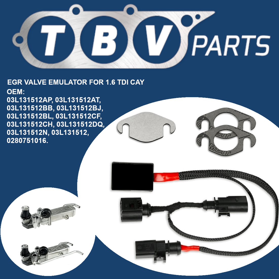 EGR VALVE CANCEL KIT VW ​​AUDI SEAT SKODA 1.6 TDI CAY 03L131512DQ 03L131512BL 03L131512AP 03L131512BH