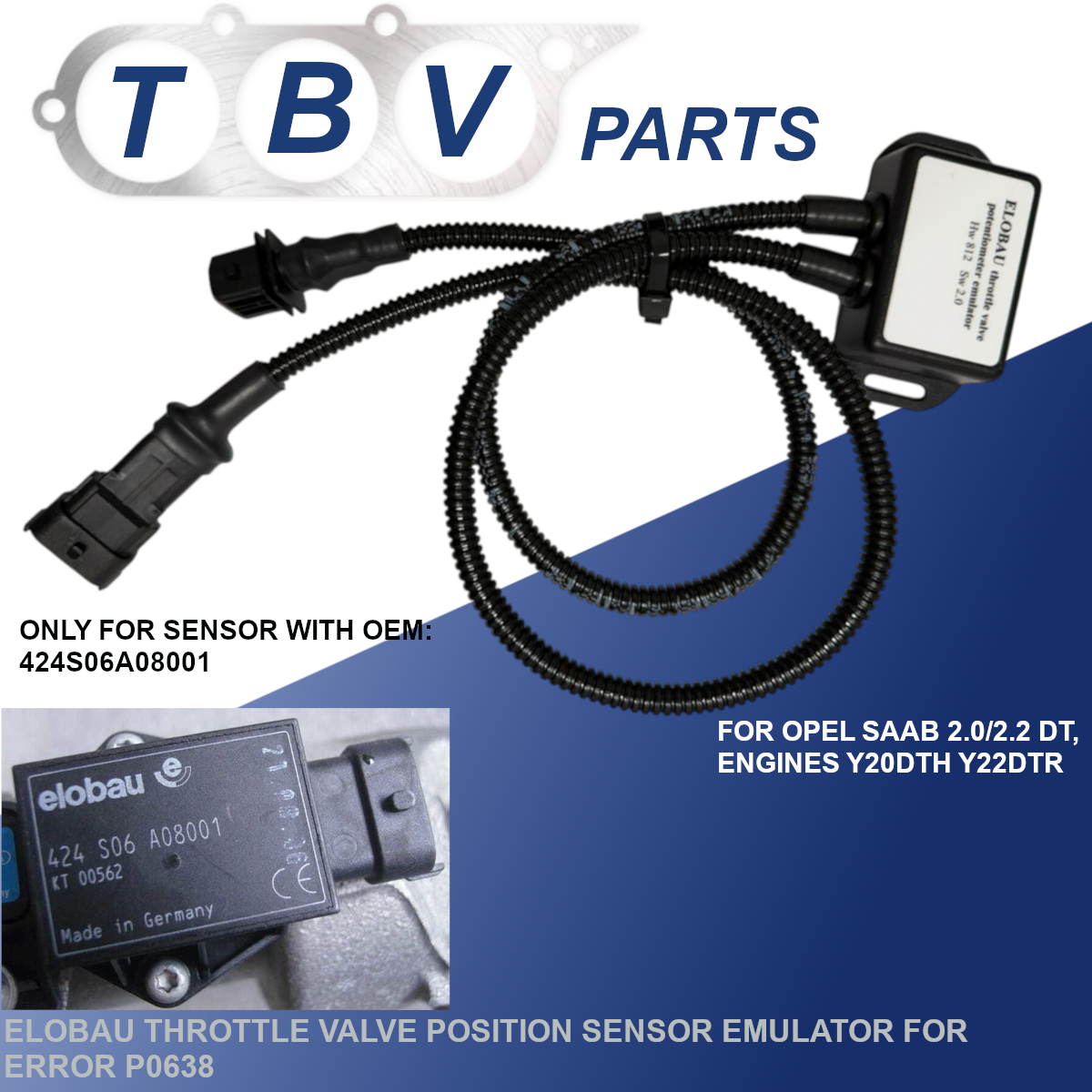 FALHA DE CANCELAMENTO DO EMULADOR P0638 SENSOR ELOBAU OPEL SAAB 2.0/2.0 DTI 424S06A08001