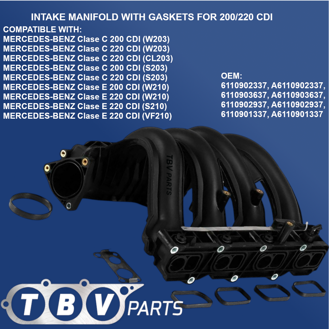 COLECTOR DE ADMISIÓN MERCEDES-BENZ CLASE C- E 200/220 CDI A6110903637 A6110902937 A6110902337 A6110903637