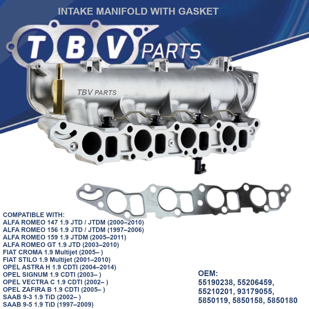 INTAKE MANIFOLD OPEL, SAAB, ALFA ROMEO, FIAT 1.9CDTI / JTD 55190238 55206459 55210201 5850119 93179055