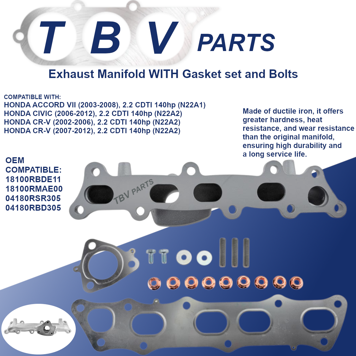 EXHAUST MANIFOLD HONDA ACCORD / CIVIC 2.2 CTDI 18100RBDE11 18100RMAE00 04180RSR305 04180RBD305 06180RSR305