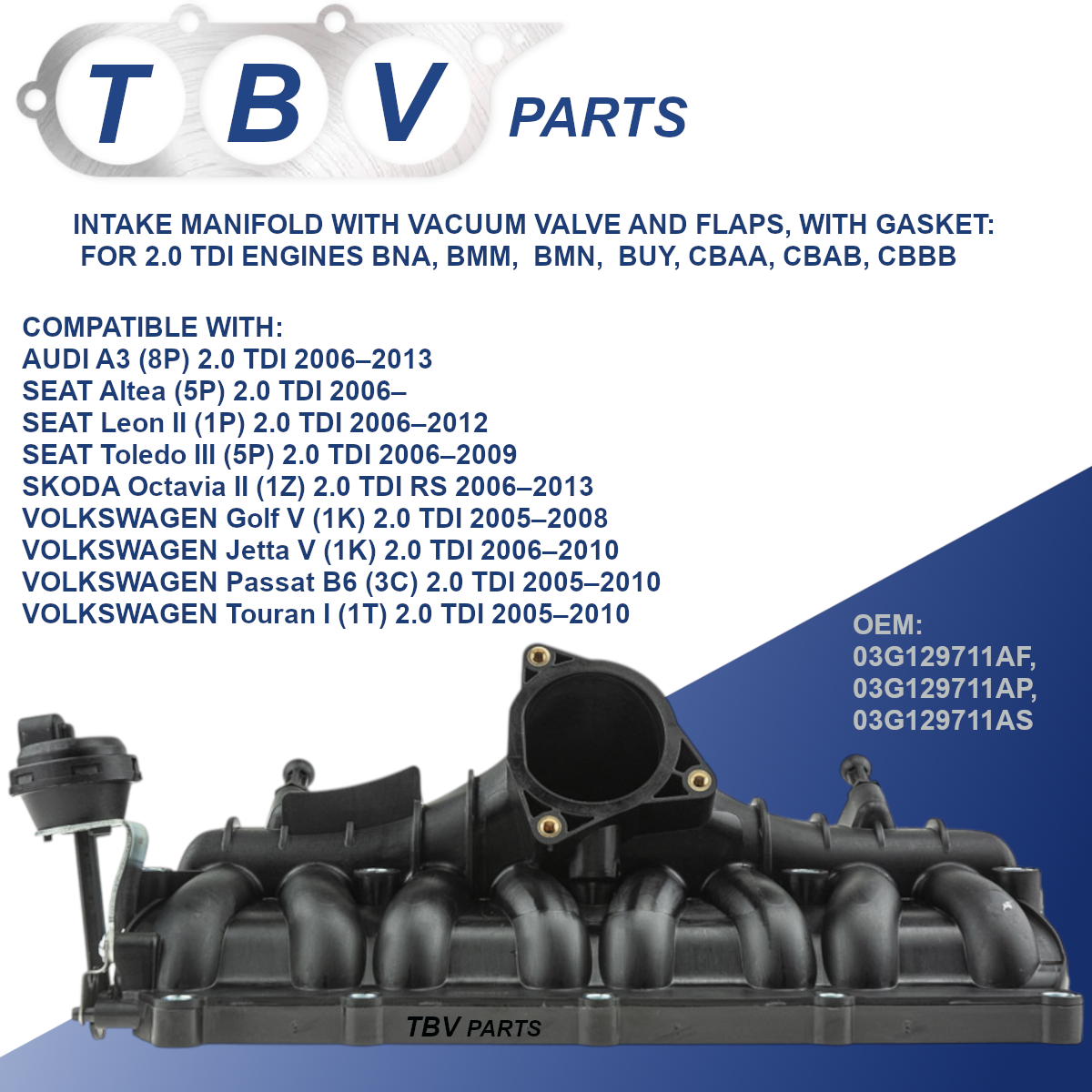INTAKE MANIFOLD AUDI SKODA VW SEAT 2.0TDI BMN 03G129711AS 03G129711AF 03G129711AS